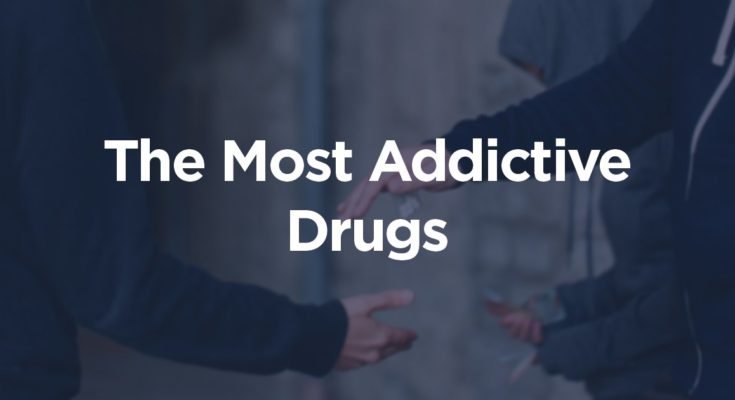 The-most-addictive-drugs